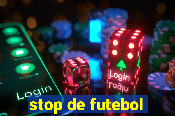 stop de futebol